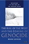 Genocide in the Age of the Nation State, Vol. 2: The Rise of the West and the Coming of Genocide