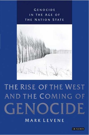 Genocide in the Age of the Nation State, Vol. 2: The Rise of the West and the Coming of Genocide