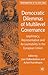 Democratic Dilemmas of Multilevel Governance: Legitimacy, Representation and Accountability in the European Union (Transformations of the State)