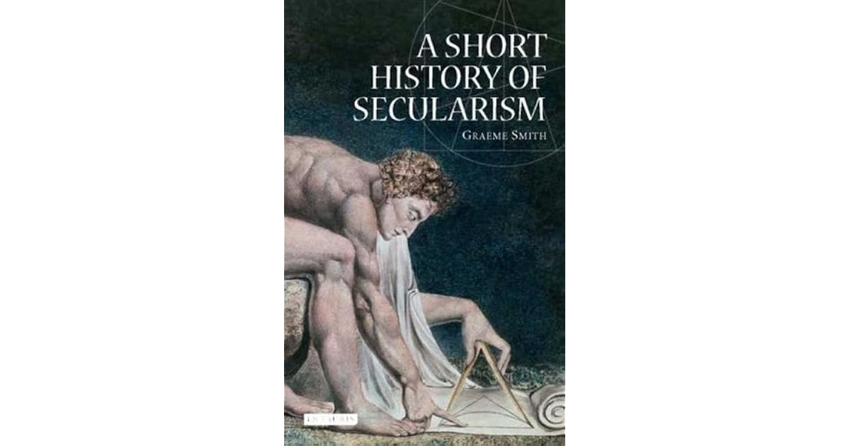 A Short History of Secularism by Graeme Smith