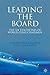 Leading the Board: The Six Disciplines of World Class Chairmen