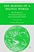 The Making of a Digital World: The Evolution of Technological Change and How It Shaped Our World (Evolutionary Processes in World Politics)