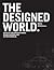 The Designed World: Images, Objects, Environments