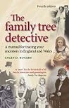 The family tree detective: Tracing your ancestors in England and Wales The family tree detective: Tracing your ancestors in England and Wales