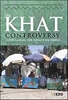 The Khat Controversy: Stimulating the Debate on Drugs (Cultures of Consumption)