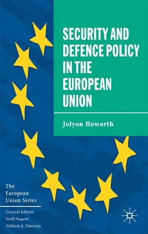 The Security and Defence Policy in the European Union (Paperback)