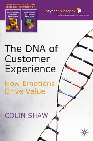The DNA of Customer Experience: How Emotions Drive Value (Hardcover)
