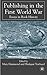 Publishing in the First World War: Essays in Book History