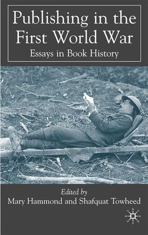 Publishing in the First World War: Essays in Book History (Hardcover)