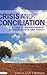 Crisis and Conciliation: A ...