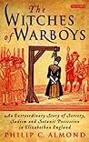 The Witches of Warboys: An Extraordinary Story of Sorcery, Sadism and Satanic Possession