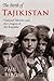 The Birth of Tajikistan by Paul Bergne