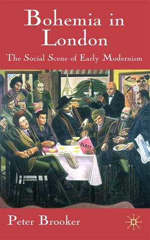 Bohemia in London: The Social Scene of Early Modernism (Paperback)
