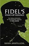 Fidel's Ethics of...