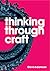Thinking Through Craft