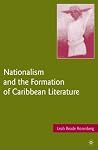 Nationalism and the Formation of Caribbean Literature