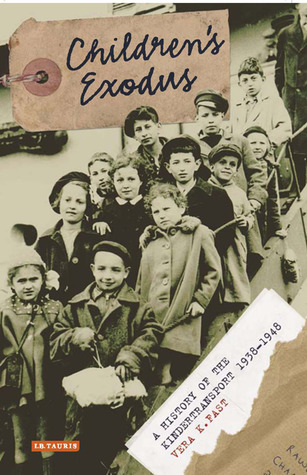 Children's Exodus: A History of the Kindertransport (Hardcover)