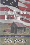 Red, White, and Blue Murder
