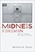 Madness Is Civilization: When the Diagnosis Was Social, 1948-1980
