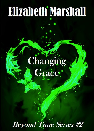 Changing Grace (Beyond Time, #2)