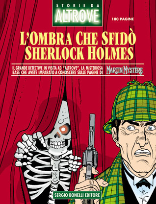 Storie da Altrove n. 3: L'ombra che sfidò Sherlock Holmes (Brossura)