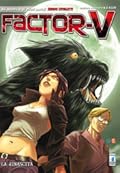 Factor-V n. 2: La rinascita