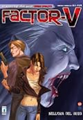Factor-V n. 6: Nell'ora del buio