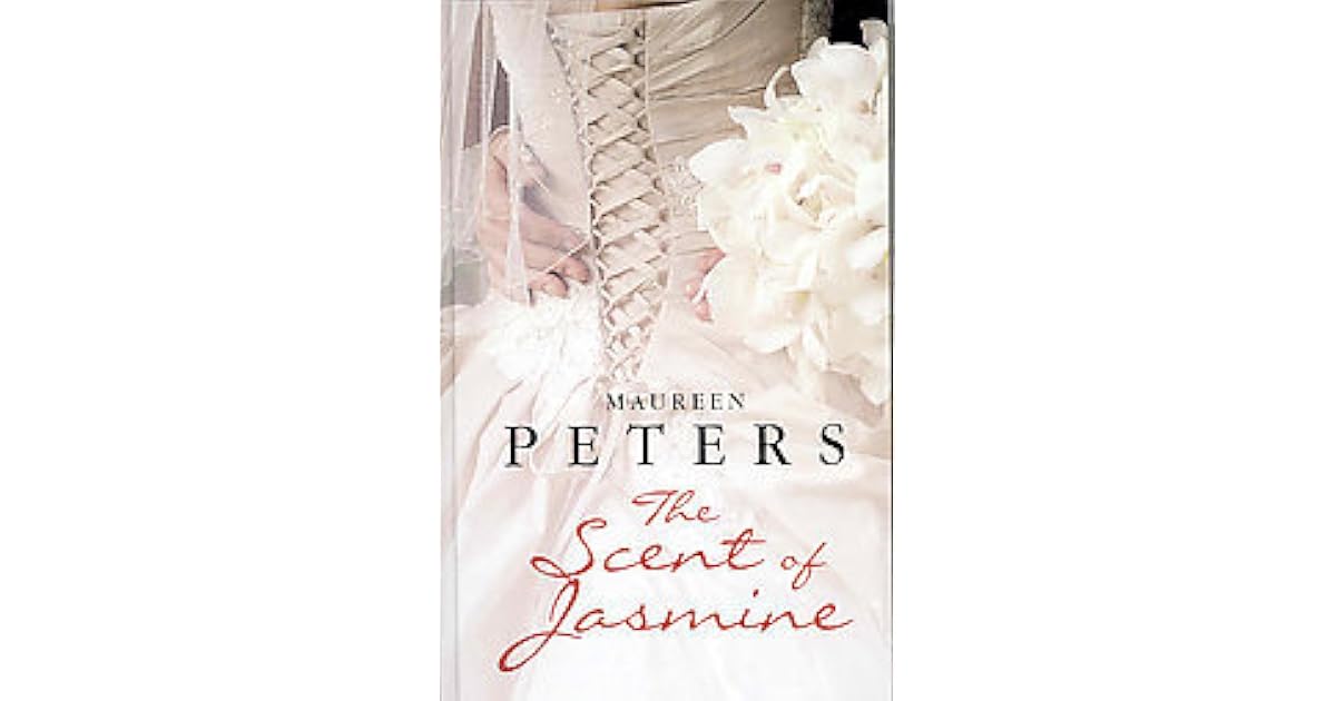The Scent of Jasmine by Maureen Peters