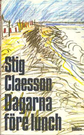 Dagarna före lunch (Hardcover)