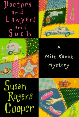 Doctors and Lawyers and Such (Sheriff Milt Kovak, #6)