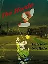 The Horde (The Horde, #1) by Patrick Scaffido