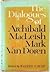 The Dialogues of Archibald Macleish and Mark Van Doren
