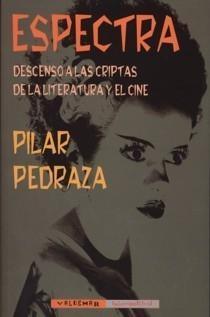 Espectra: Descenso a las criptas de la literatura y el cine (Paperback)