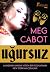 Uğursuz by Meg Cabot