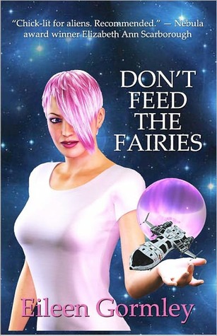 Don't Feed the Fairies (The Cytolene Chronicles, #1)