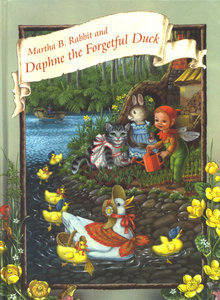 Read Martha B. Rabbit and Daphne the Forgetful Duck (Martha B. Rabbit)