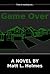 Game Over by Matt L. Holmes