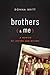 Brothers (and Me): A Memoir of Loving and Giving