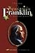 From Boyhood to Manhood - the Life of Benjamin Franklin