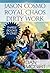 Jason Cosmo / Royal Chaos / Dirty Work (Jason Cosmo original series #1-2-3)