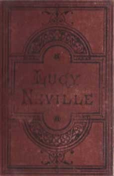 Lucy Neville and Her School-Fellows