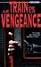 Le train de la vengeance