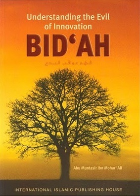Bid'ah: Understanding the Evil of Innovation