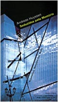Seduzidos Pela Memória - Arquitetura, Monumentos, Mídia