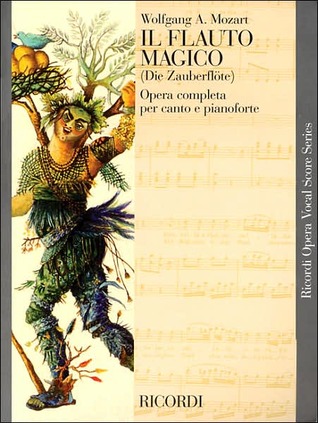 The Magic Flute (Die Zauberflote): Vocal Score