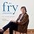 The Fry Chronicles by Stephen Fry