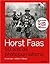 Horst Faas by Horst Faas