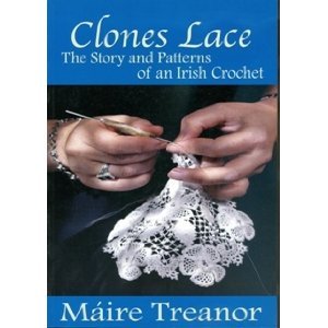 Clones Lace: The Story And Patterns Of An Irish Crochet