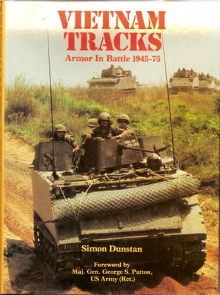 Vietnam Tracks: Armor in Battle 1945-75 (Hardcover)