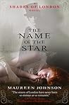 The Name of the Star by Maureen Johnson